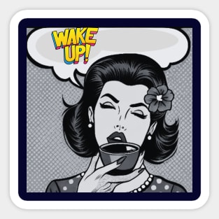 Wake Up and Smell The Coffee Black and White Pop Art Sticker